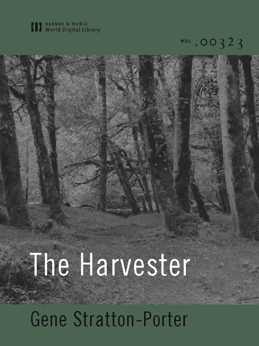 Title details for The Harvester (World Digital Library Edition) by Gene Stratton-Porter - Available